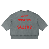 JUST EXISTING T-Shirt - SLEEKZ
