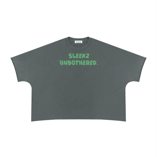 UNBOTHERED. T-Shirt - SLEEKZ