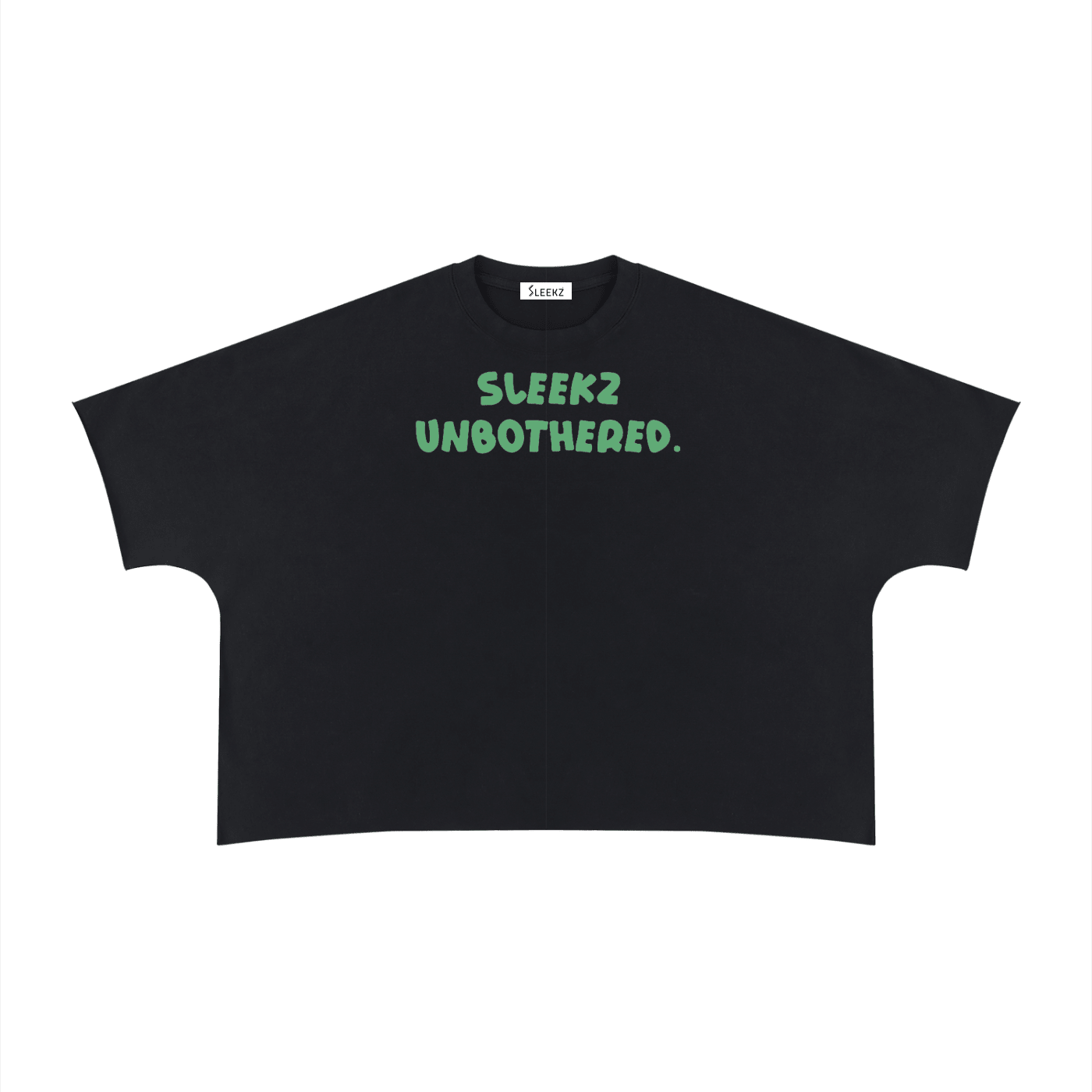UNBOTHERED. T-Shirt - SLEEKZ